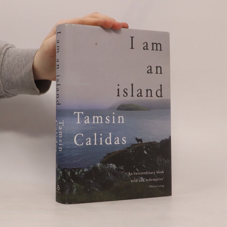 Tamsin Calidas I Am an Island