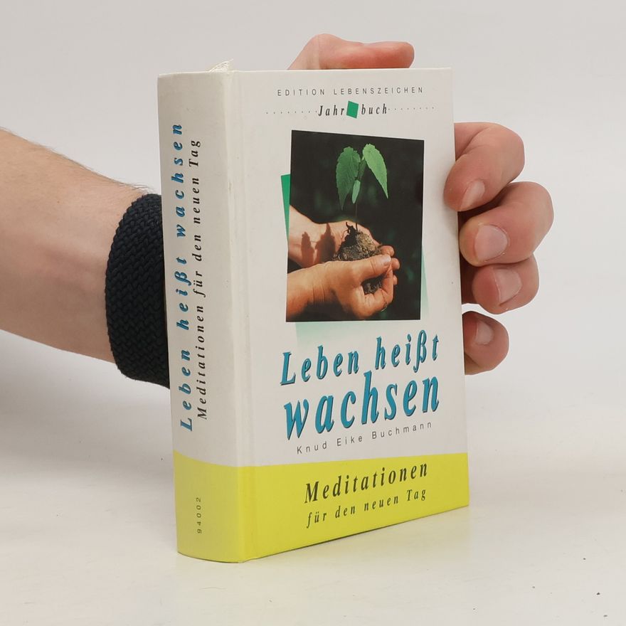 Knud Eike Buchmann Leben heisst wachsen