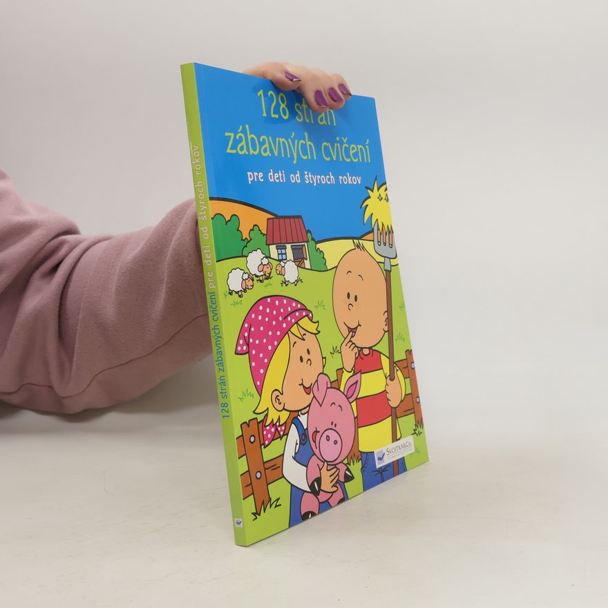 Autorenkollektiv 128 strán zábavných cvičení pre deti od štyroch rokov