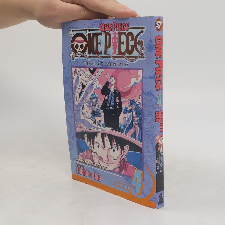 Eiichiro Oda One Piece. Vol. 4, The Black Cat Pirates