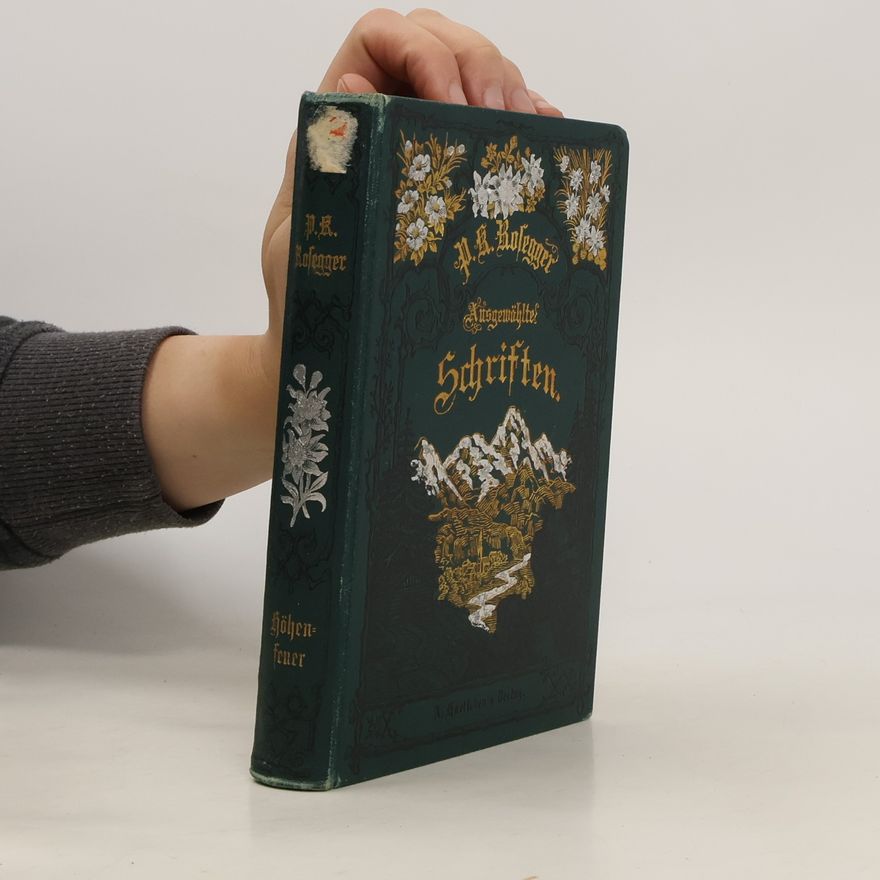 Peter Rosegger Ausgewählte Schriften