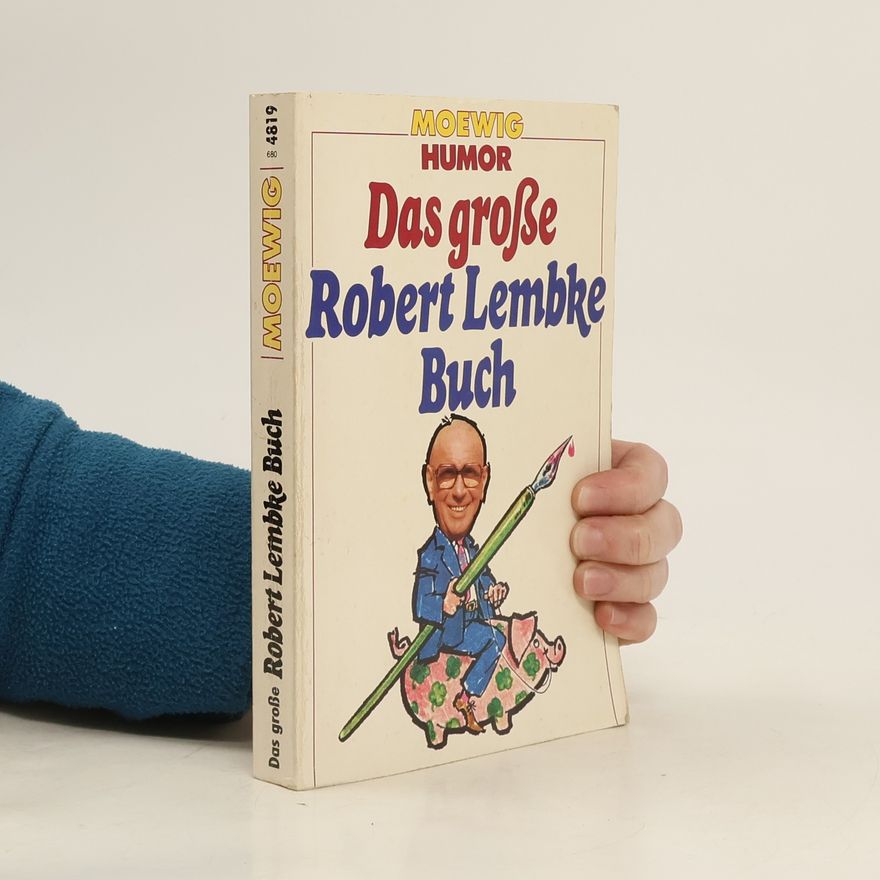 Robert Lembke Das grosse Robert-Lembke-Buch
