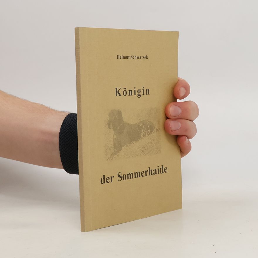 Helmut Schwatzek Königin der Sommerhaide