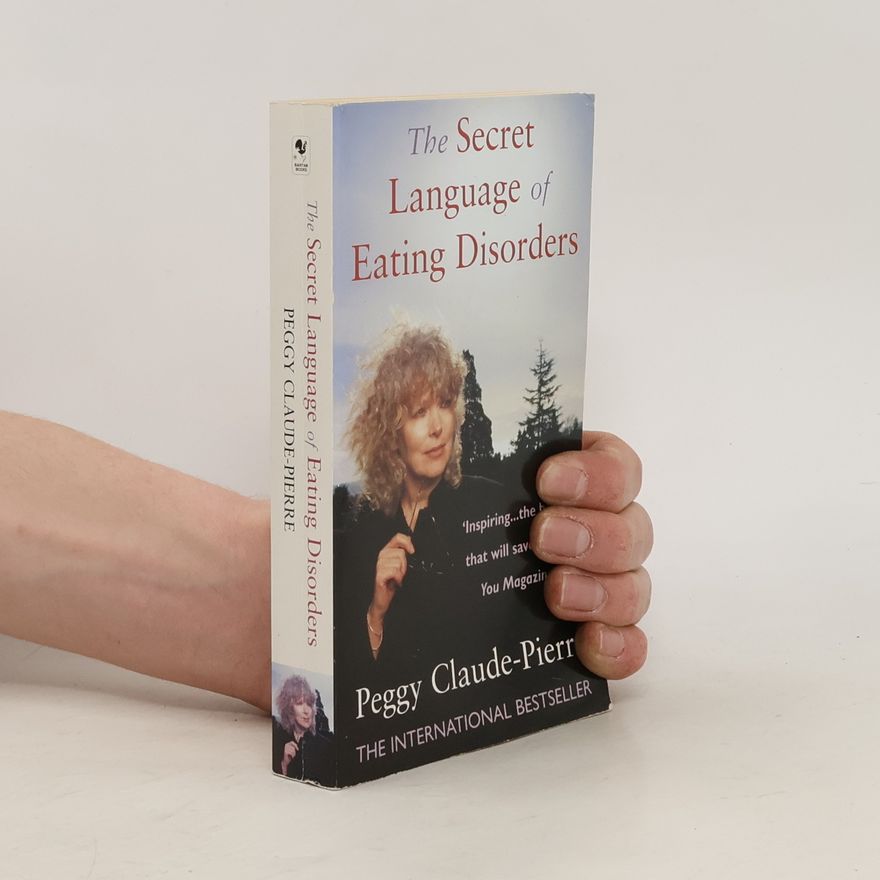 Pierre Claude The Secret Language of Eating Disorders