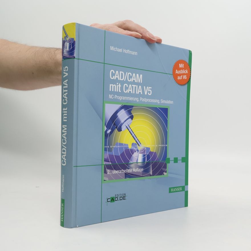 Michael Hoffmann CAD, CAM mit CATIA V5