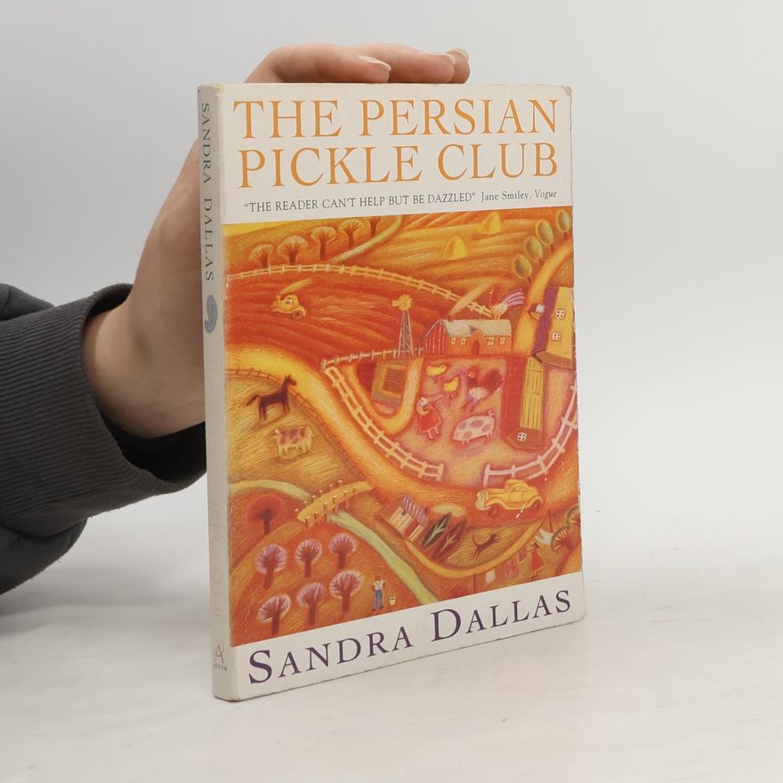 Sandra Dallas The Persian Pickle Club