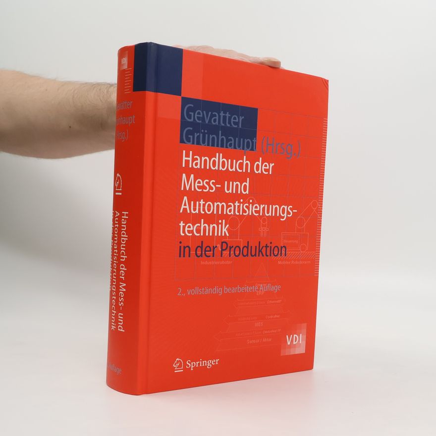 Ulrich Grünhaupt Handbuch der Mess- und Automatisierungstechnik in der Produktion