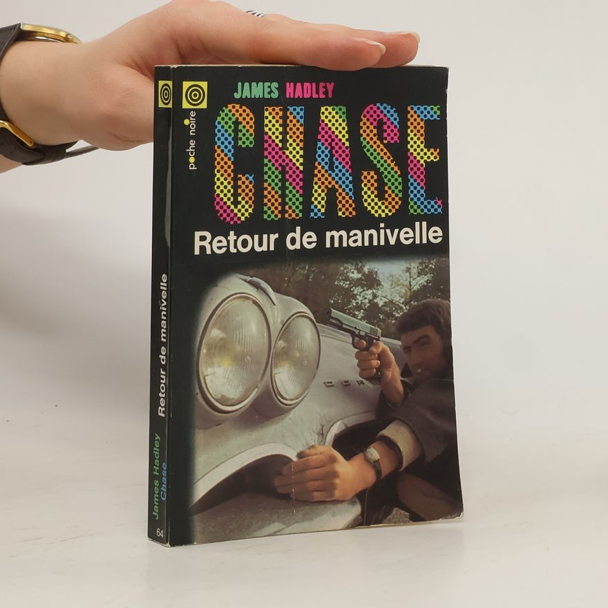 James Hadley Chase Retour de manivelle