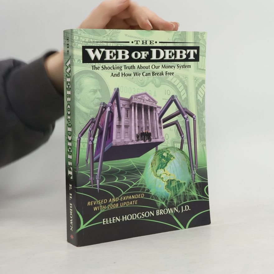 Ellen Hodgson Brown Web of Debt