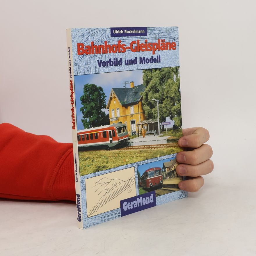 Ulrich Rockelmann Bahnhofs-Gleispläne