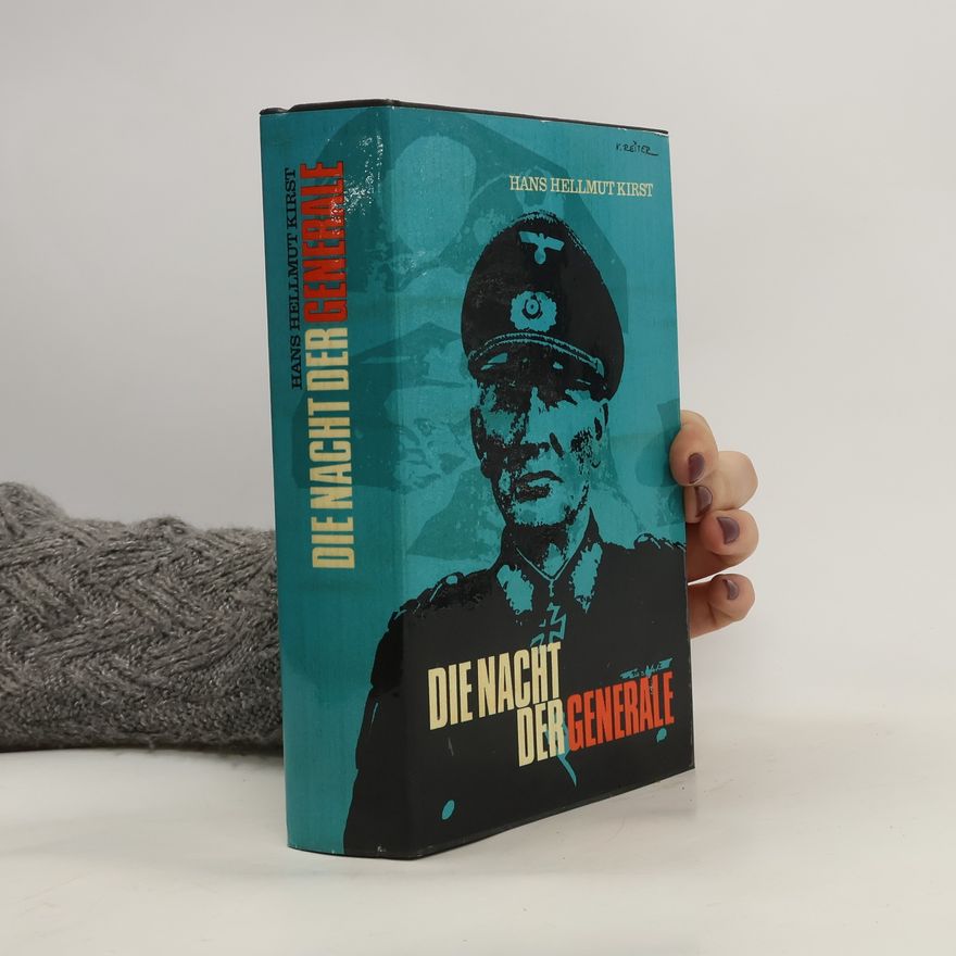 Hans Hellmut Kirst Die Nacht der Generale