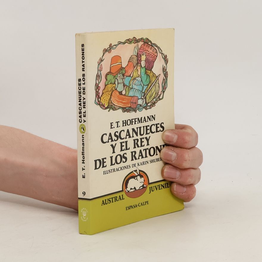 E. T. A. Hoffmann Cascanueces y el rey de los ratones