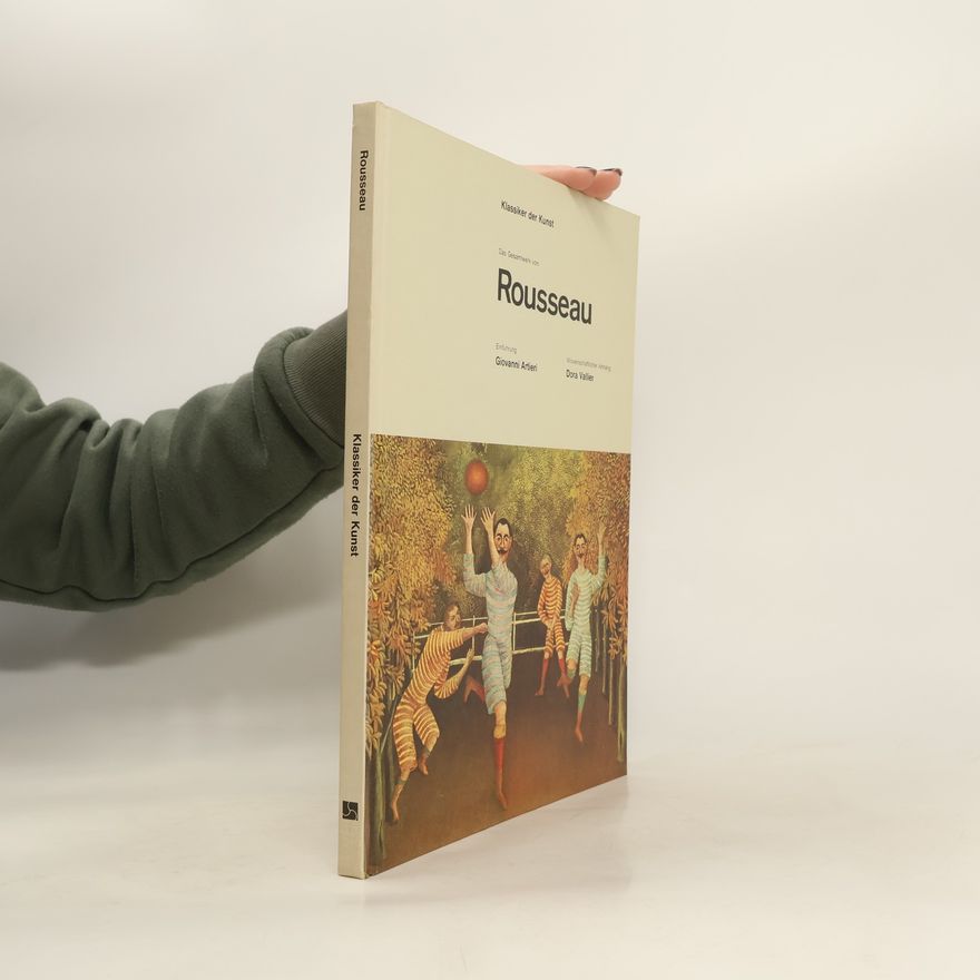 Dora Vallier Klassiker der Kunst. Rousseau