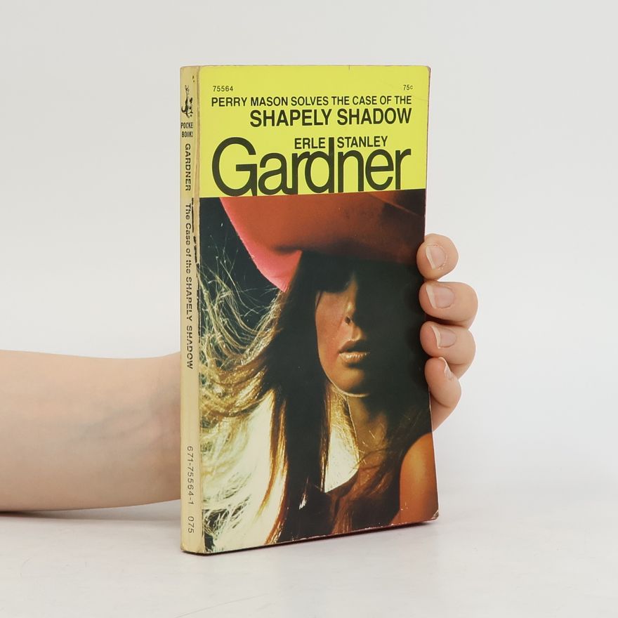 Erle Stanley Gardner Shapely Shadow