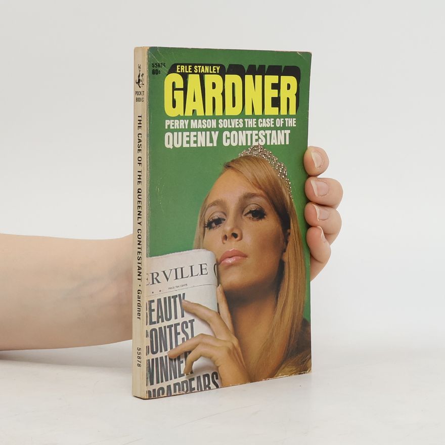 Erle Stanley Gardner The Case of the Queenly Contestant