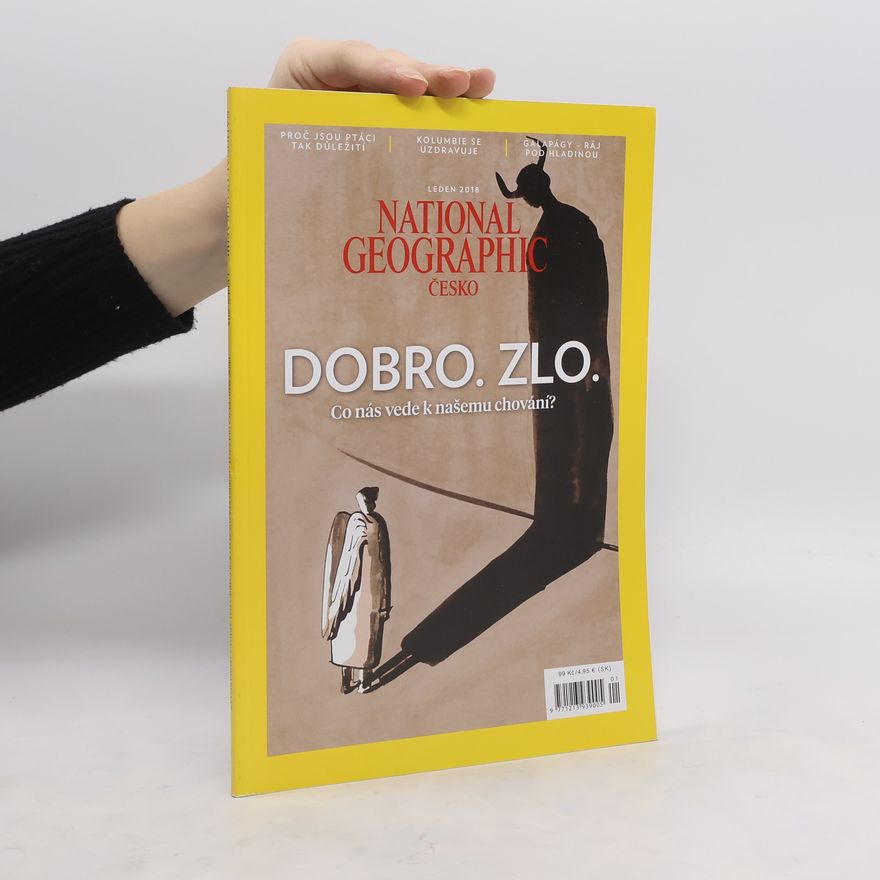 Various authors National Geographic Česko. Dobro. Zlo. Co nás vede k našemu chování?