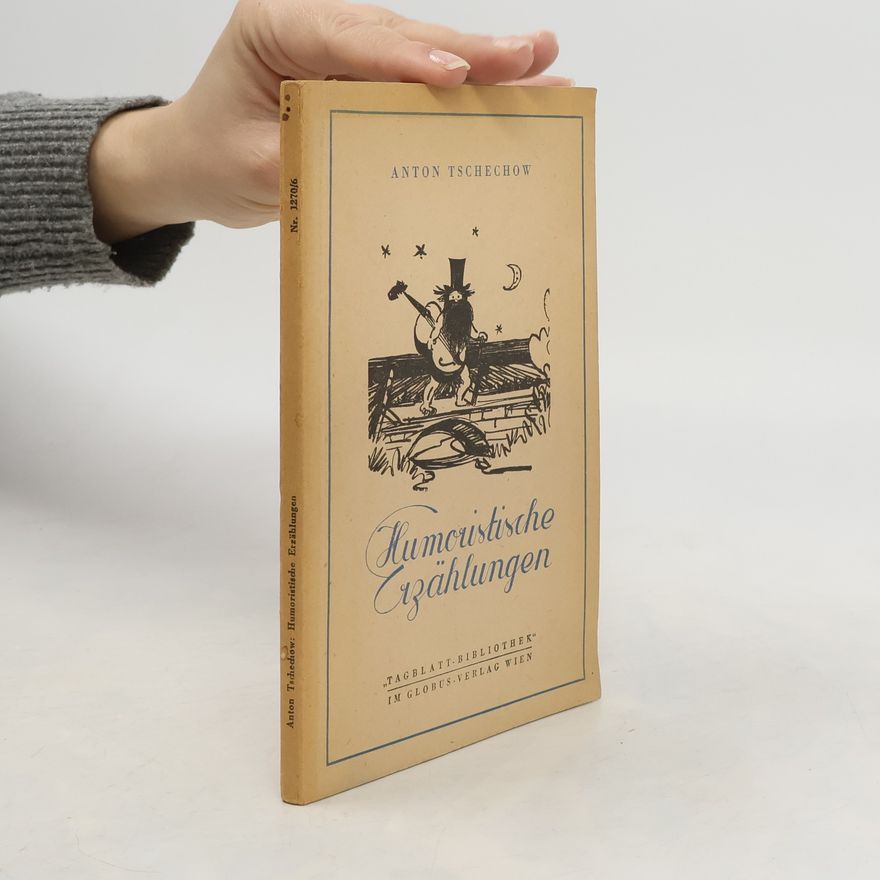 Anton Chekhov Humoristische Erzählungen