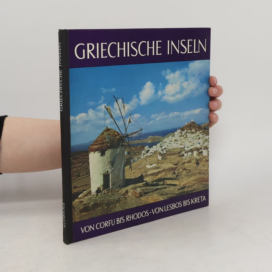 Autorenkollektiv Griechische Inseln. Von Corftu bis Rhodos-Von Lesbon bis Kreta