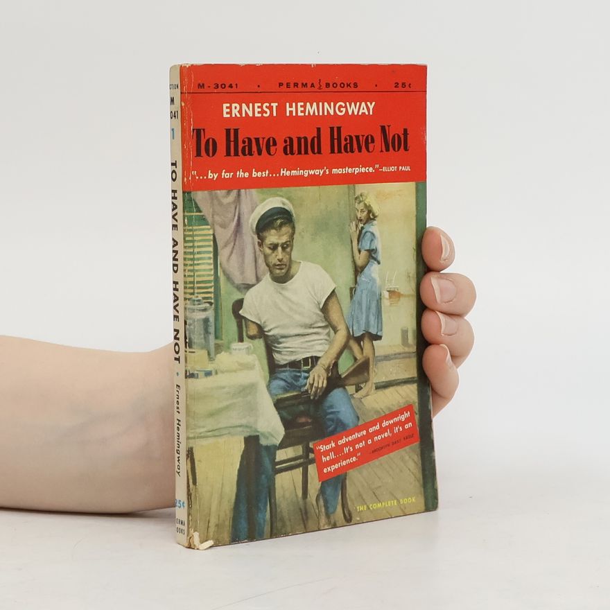 Ernest Hemingway To Have and Have not