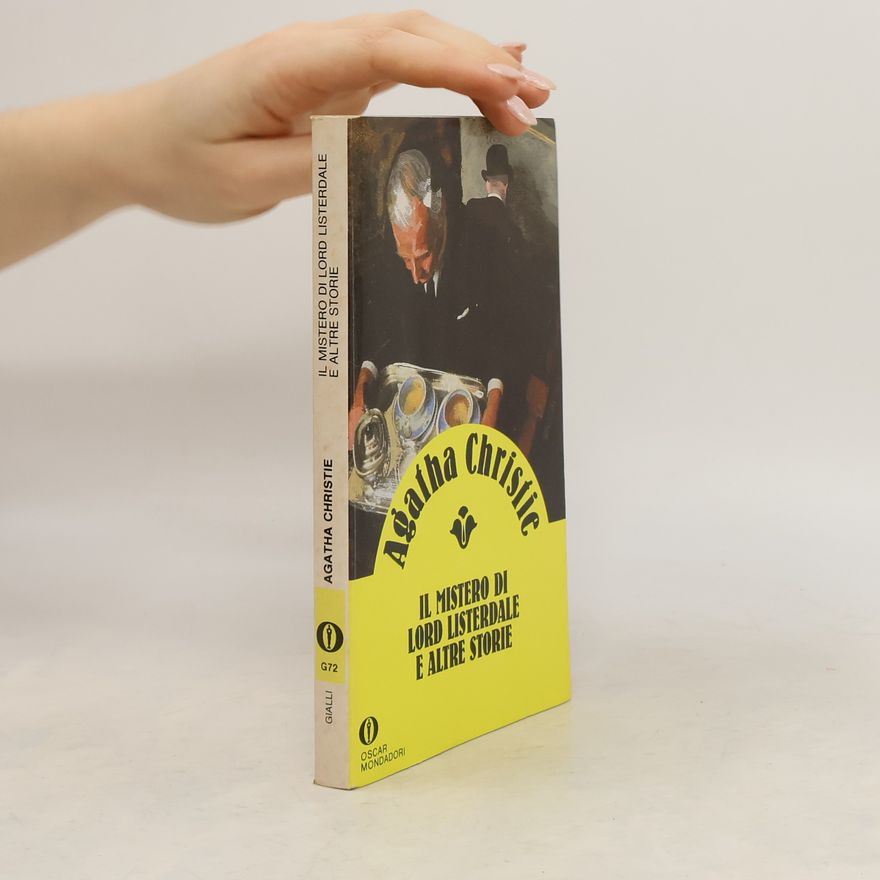 Agatha Christie Il mistero di lord Listerdale e altre storie