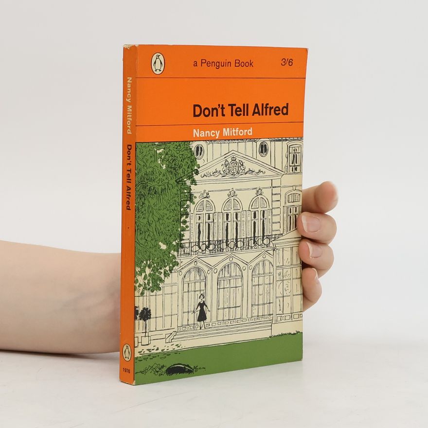 Nancy Mitford Don't tell Alfred