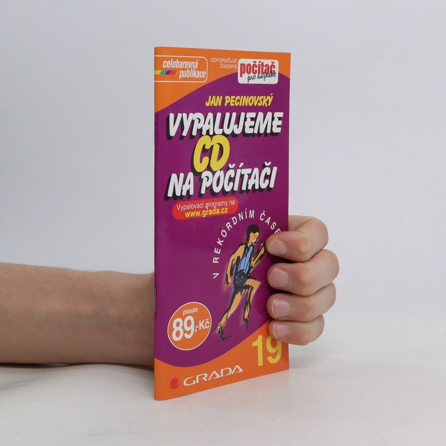 Josef Pecinovský Vypalujeme CD na počítači v rekordním čase
