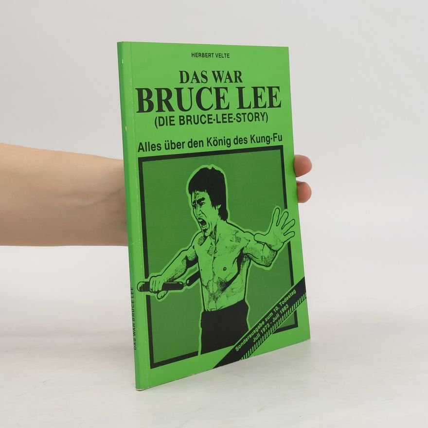 Herbert Velte Das war Bruce Lee