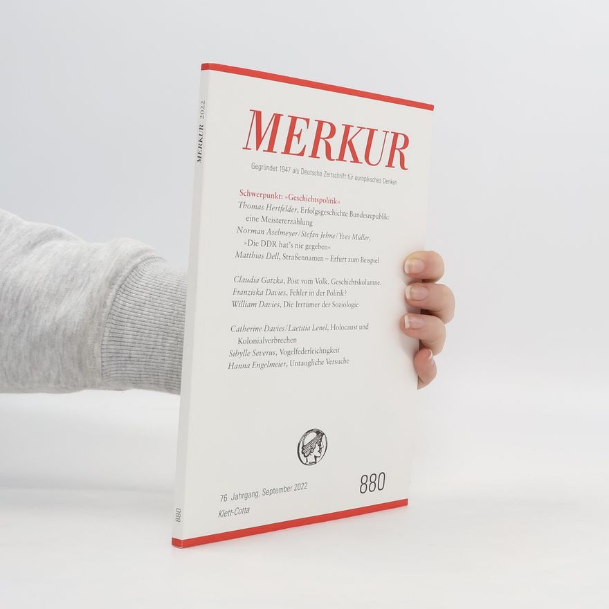 Christian Demand MERKUR Gegründet 1947 als Deutsche Zeitschrift für europäisches Denken - 2022 - 09