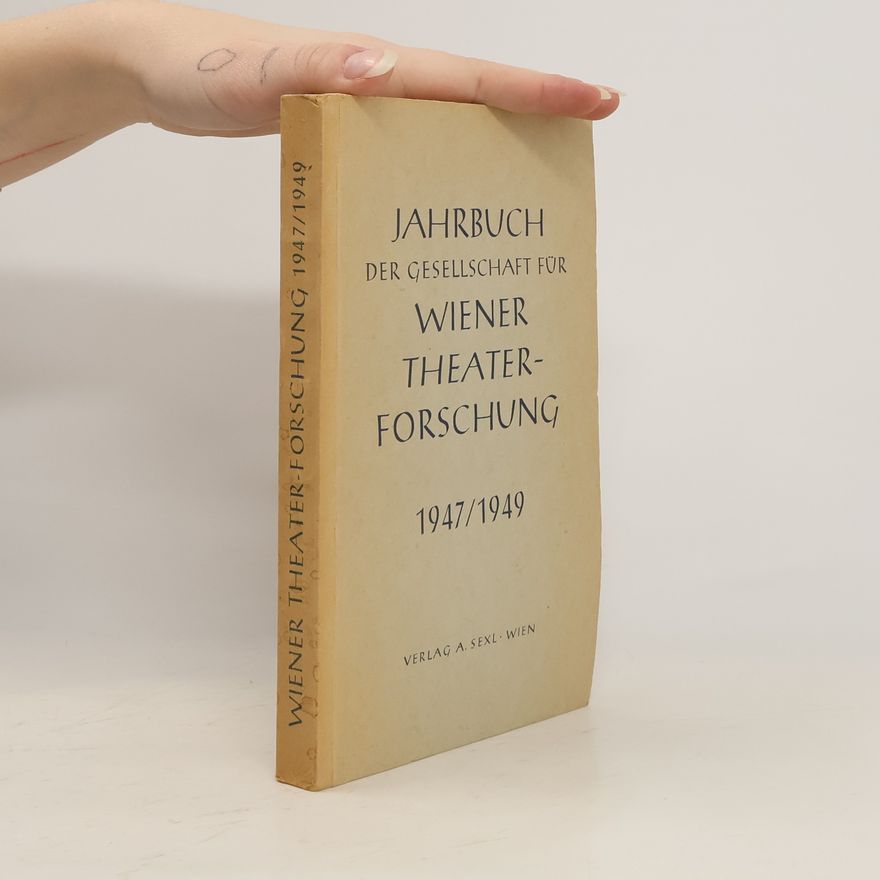 Autorenkollektiv Jahrbuch der Gesellschaft für Wiener Theaterforschung 1947/1949