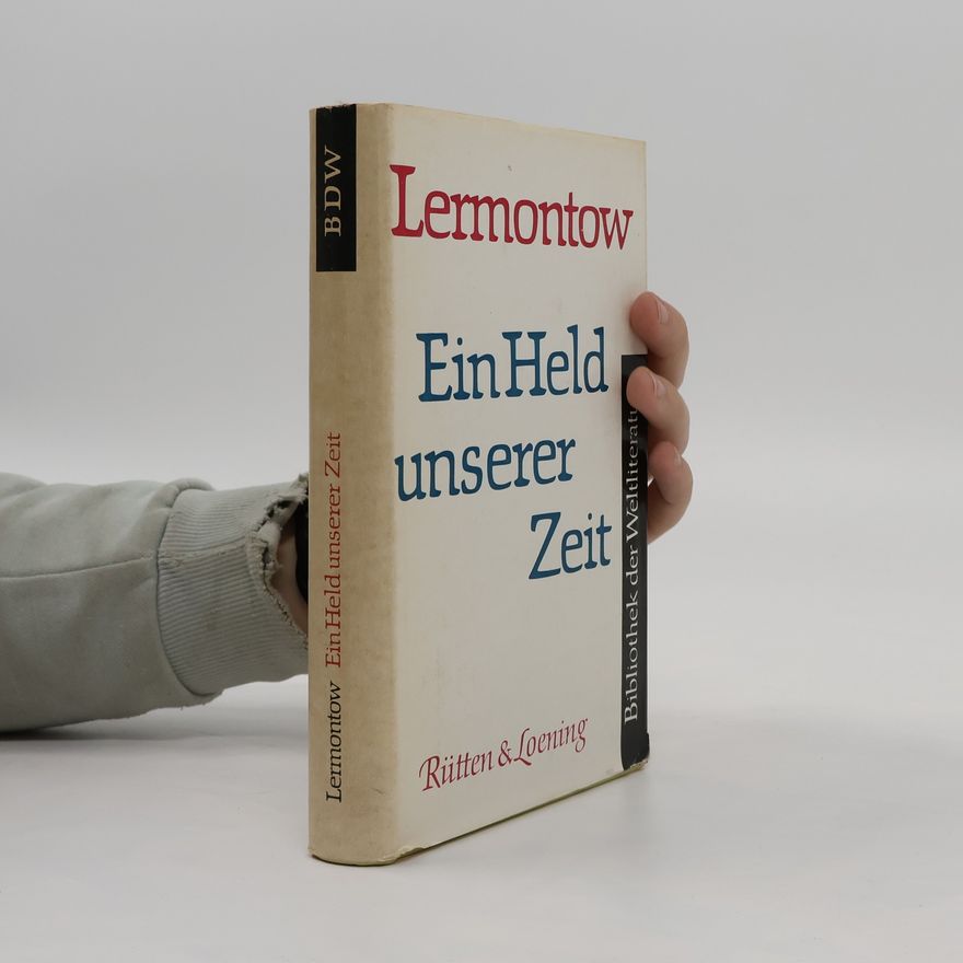 Michail Jurjevič Lermontov Ein held unserer zeit