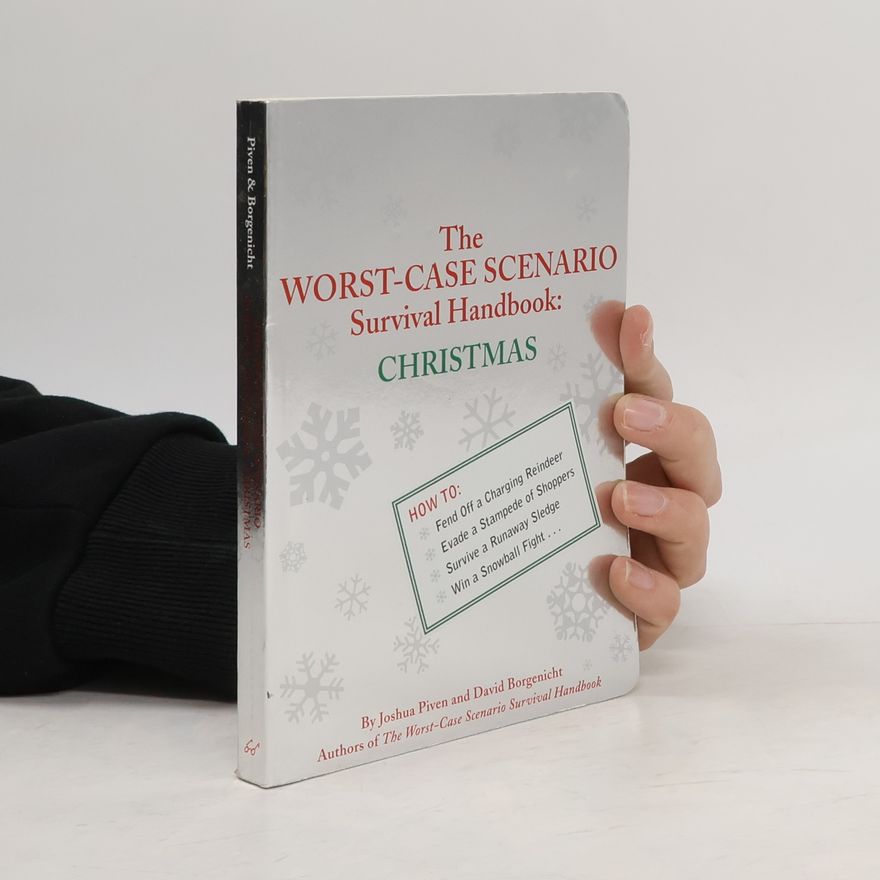 David Borgenicht The Worst Case Scenario: Survival Handboo: Christmas