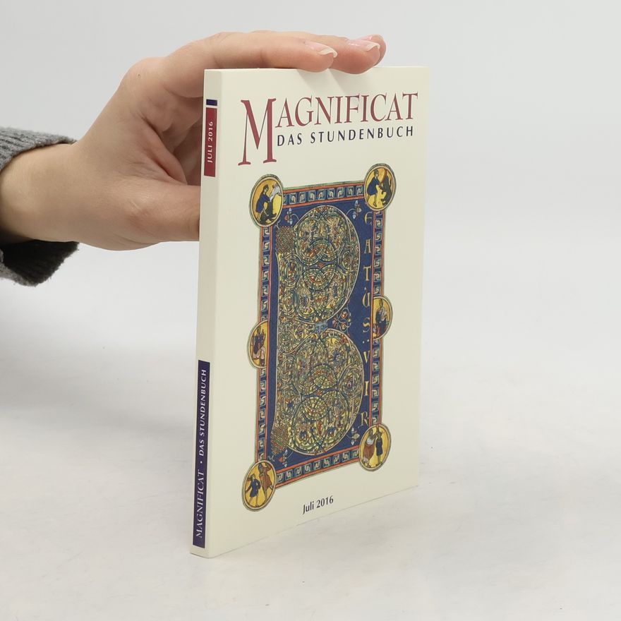 Autorenkollektiv Magnificat das Stundenbuch. Juli 2016