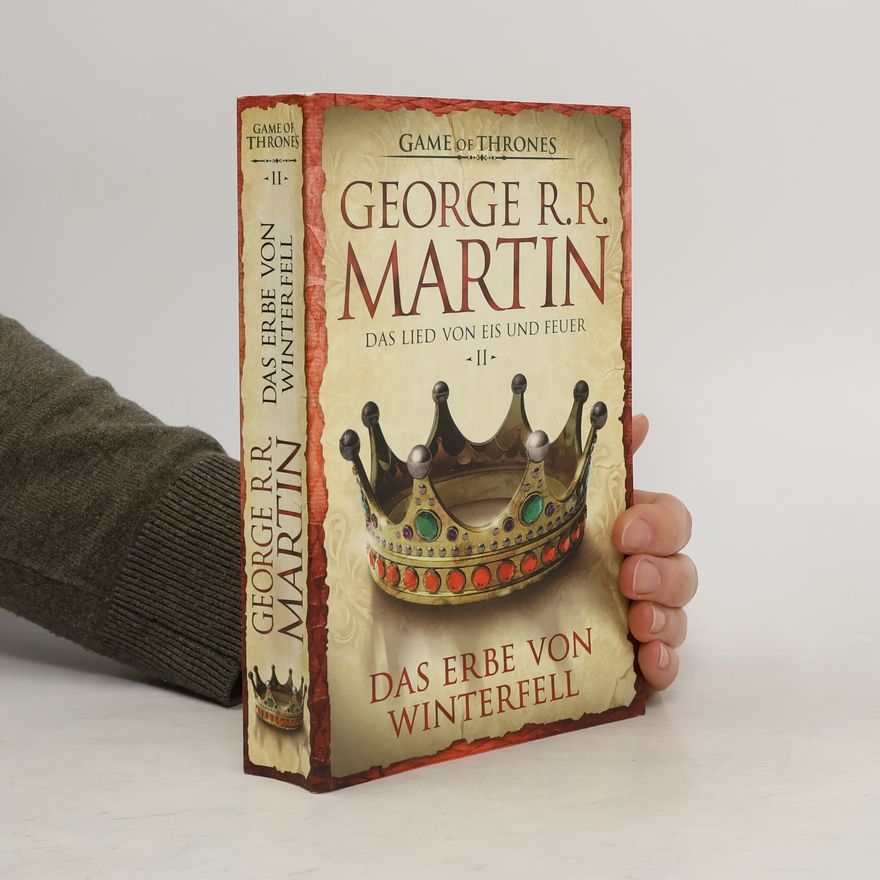 George R. R. Martin Das Erbe von Winterfell