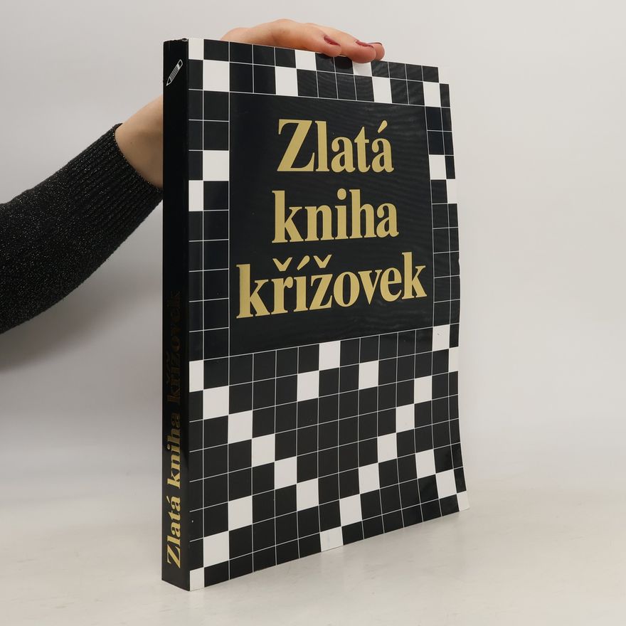 Autorenkollektiv Zlatá kniha křížovek