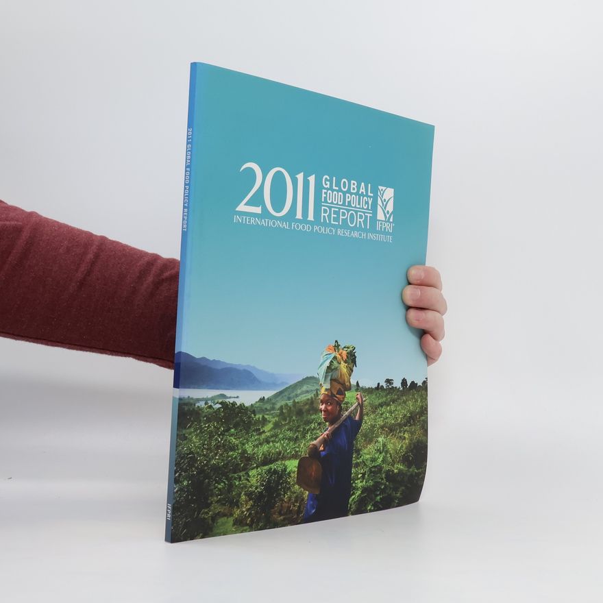 International Food Policy Research Institute 2011 Global Food Policy Report