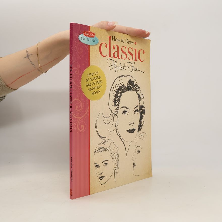 Walter Foster How to Draw Classic Heads & Faces