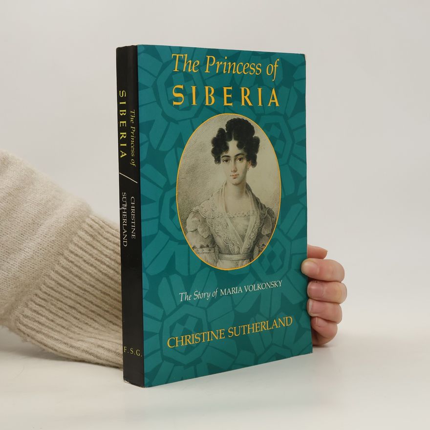 Christine Sutherland The Princess of Siberia