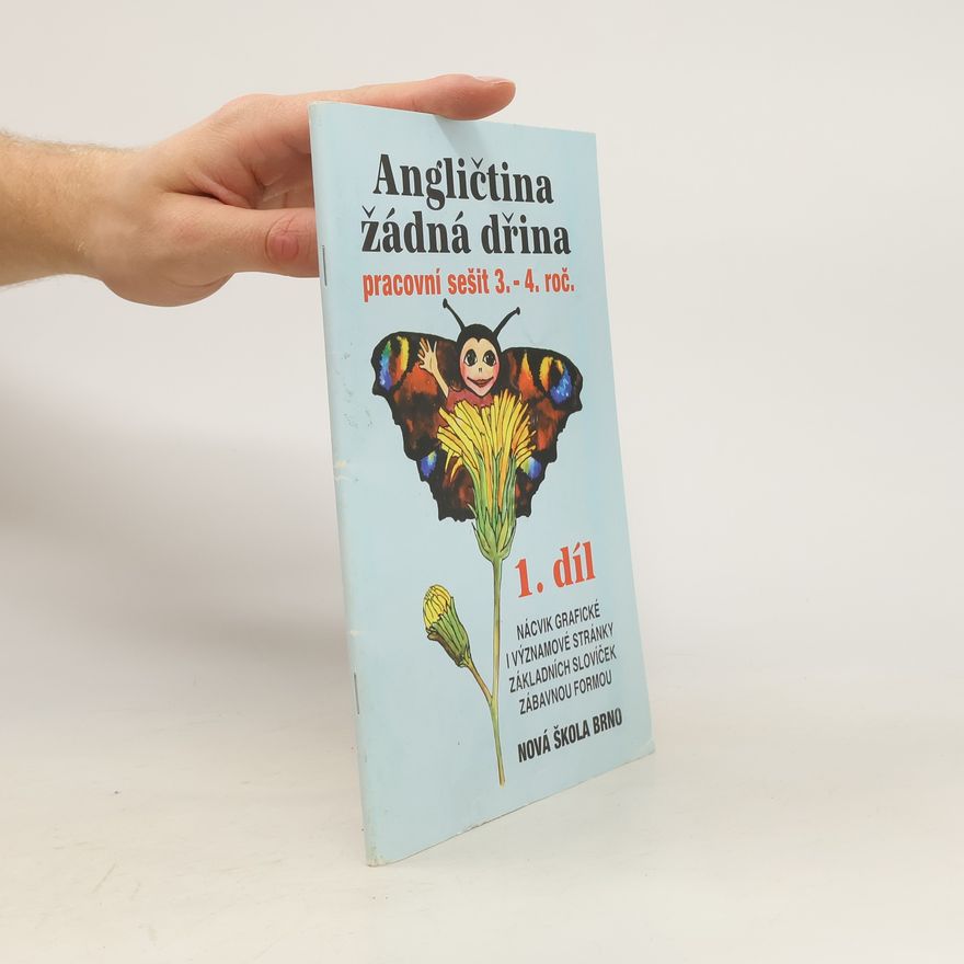 Lenka Jelínková Angličtina žádná dřina. Pracovní sešit 3.-4. roč. 1.díl