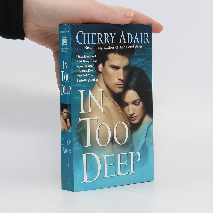 Cherry Adair In Too Deep