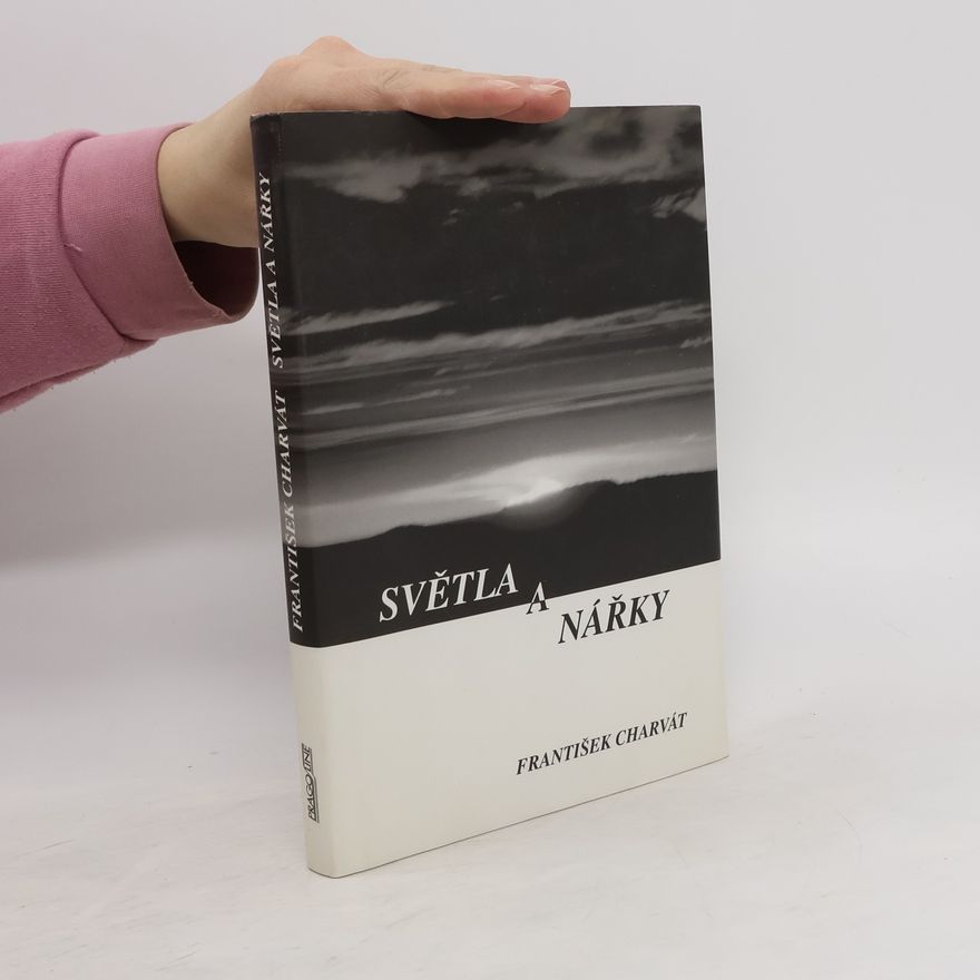 František Charvát Světla a nářky