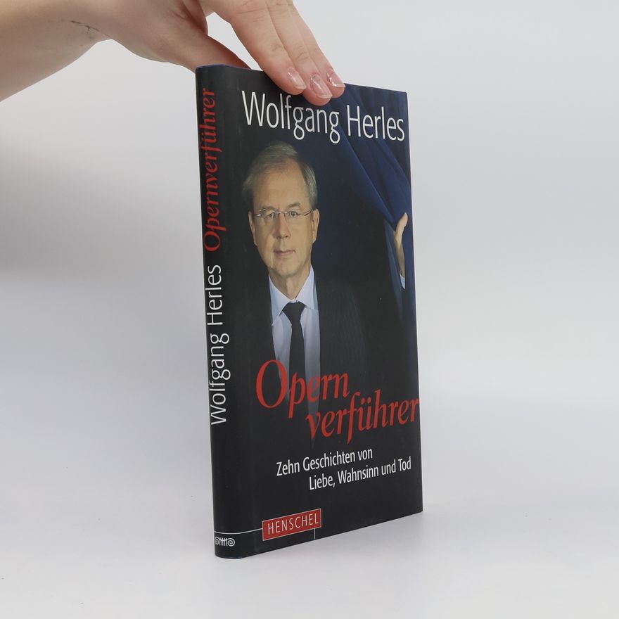 Wolfgang Herles Opernverführer