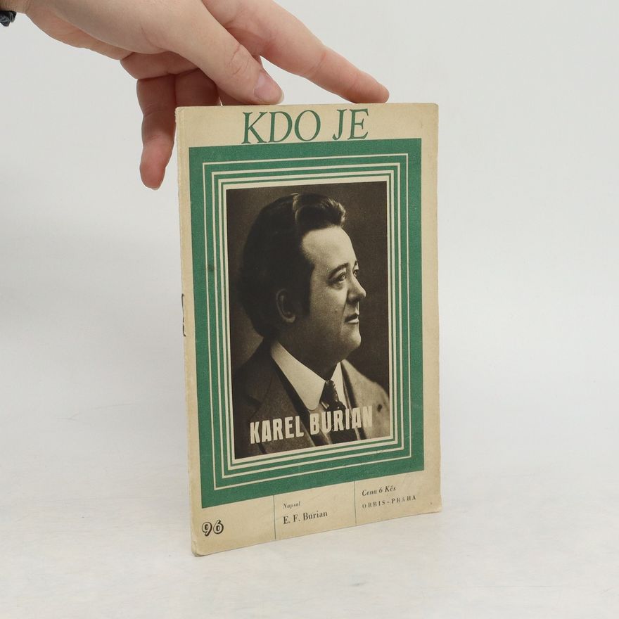 Burian E. F. Kdo je Karel Burian. 96