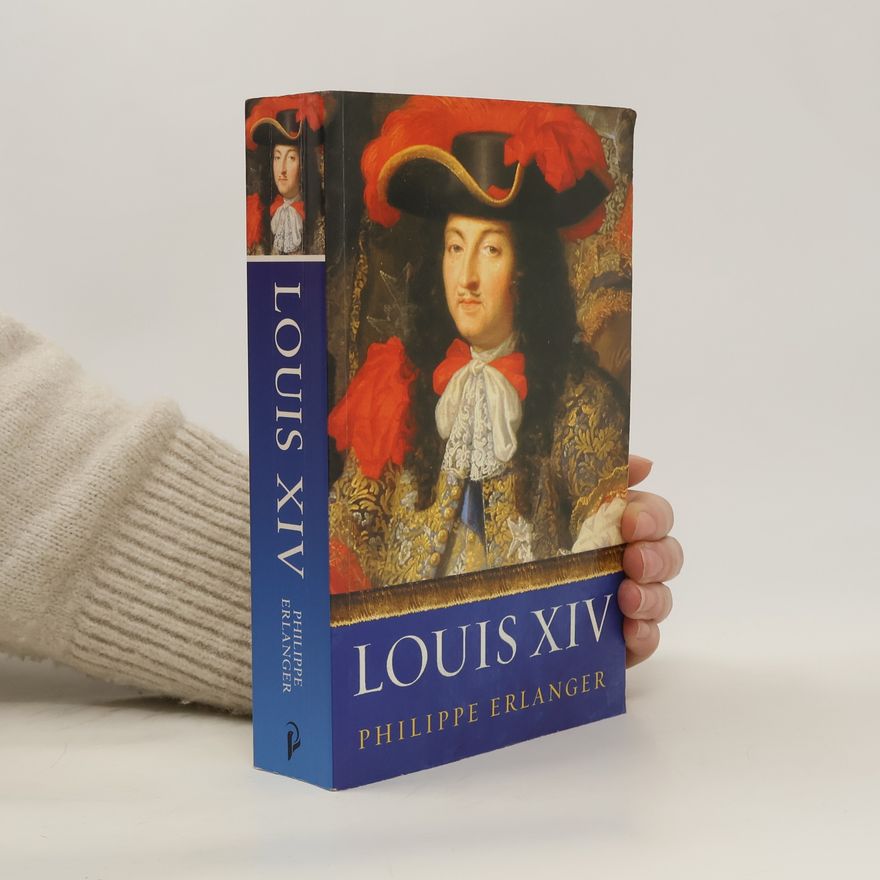 Philippe Erlanger Louis XIV