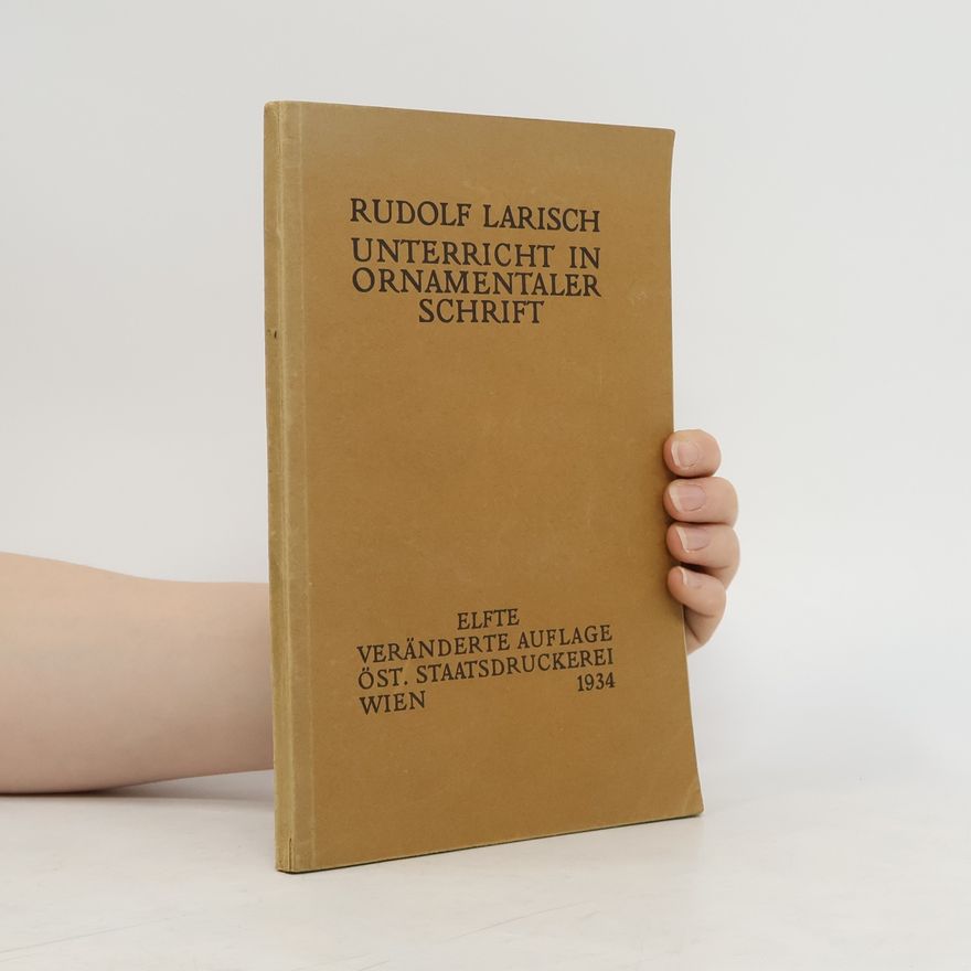 Rudolf von Larisch Unterricht in Ornamentaler Schrift