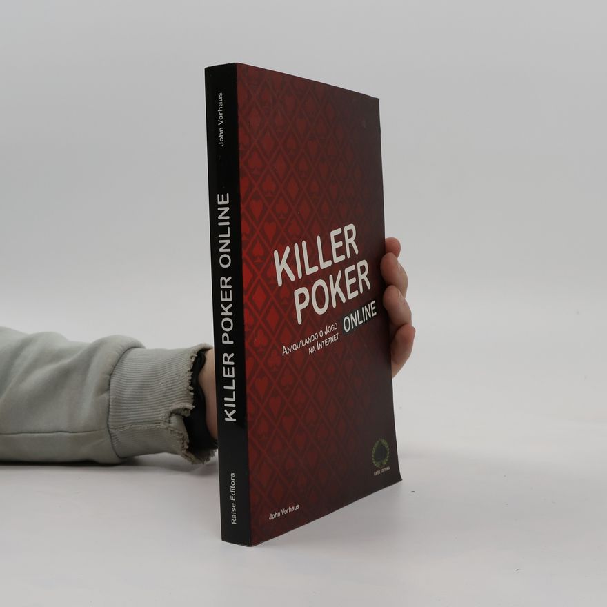 John Vorhaus Killer Poker Online