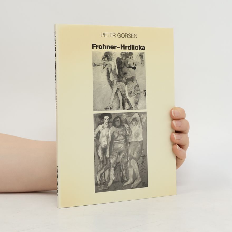 Peter Gorsen Frohner - Hrdlicka