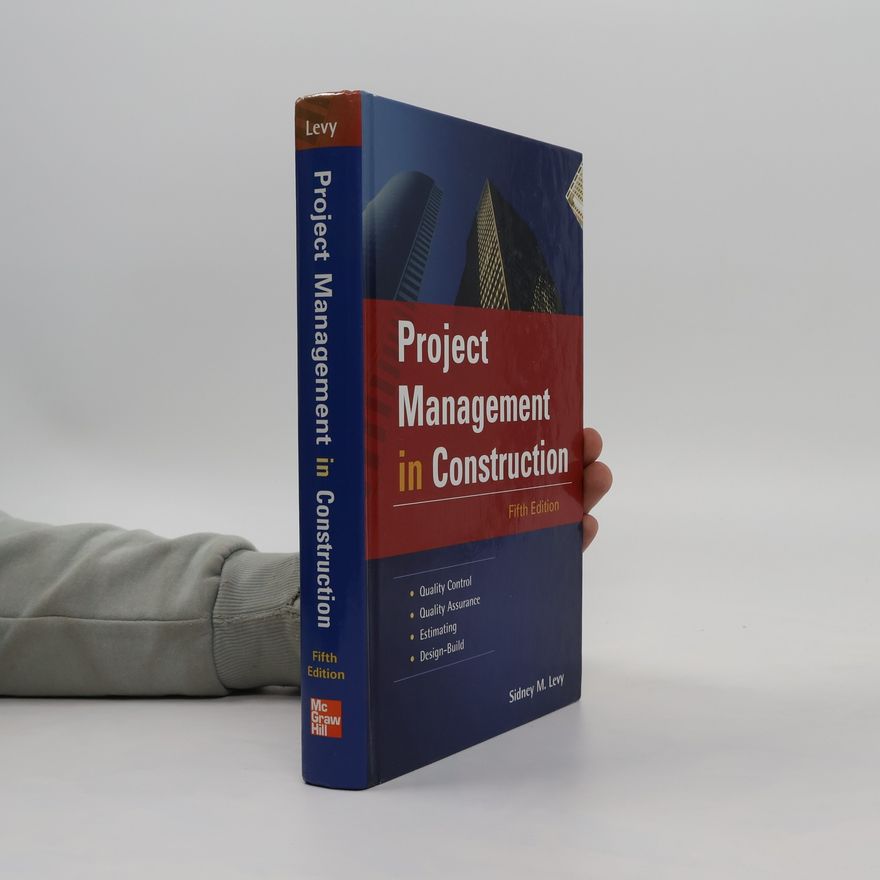 Sidney Levy Project Management in Construction