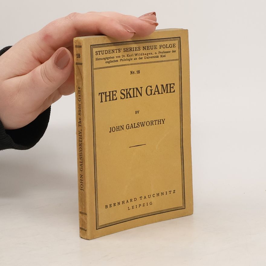 John Galsworthy The Skin Game