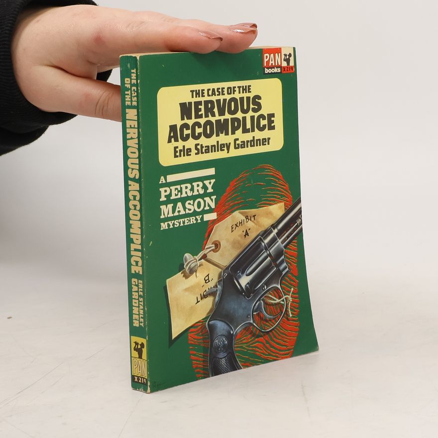 Erle Stanley Gardner The Case of the Nervous Accomplice