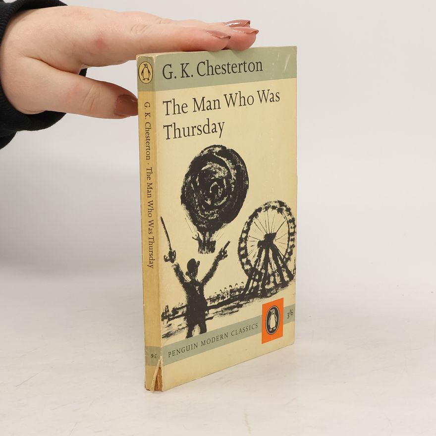 Gilbert Keith Chesterton The Man Who Was Thursday